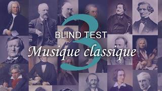 BLIND TEST Musique classique 3 [upl. by Isidro]