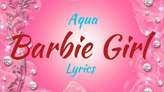 Aqua  Barbie Girl Lyrics [upl. by Airamesor]