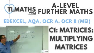 ALevel Further Maths C106 Matrices Multiplying Matrices [upl. by Sheena]