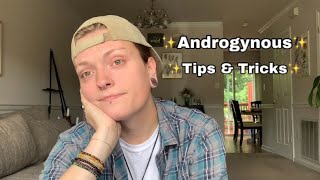 HOW TO APPEAR MORE ANDROGYNOUS Tips amp Tricks For NonBinary People [upl. by Alika]