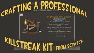 TF2 Crafting a Professional Killstreak Kit From scratch [upl. by Zola]