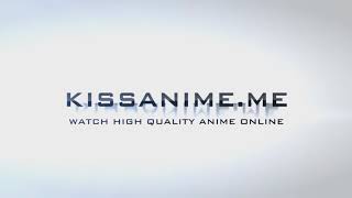 KissAnime Intro [upl. by Atikel]