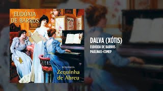 Eudóxia de Barros  Dalva Xótis [upl. by Kotto]