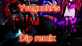 YVNGXCHRISdip remix AMV [upl. by Ylehsa977]