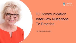 10 Competency Communication Questions  Test Yourself Before The Interview [upl. by Hanae712]