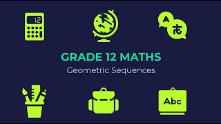 Geometric Sequences Grade 12 Maths [upl. by Atteynot]