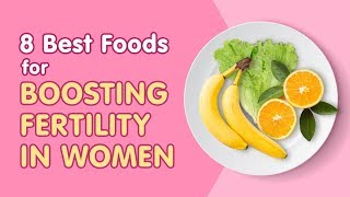 Top 8 foods to boost your fertility [upl. by Ecirtnahs883]