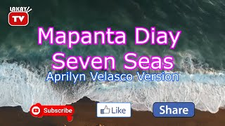 Mapanta diay Seven Seas  ILOCANO VIDEOKE  HD VERSION [upl. by Llibyc]