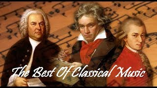 The Best of Classical Music 🎻 Mozart Beethoven Bach Chopin Tchaikovsky to Relax Study Sleep [upl. by Hcir]