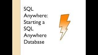 Starting a SQL Anywhere Database  Sybase Central [upl. by Essiralc605]