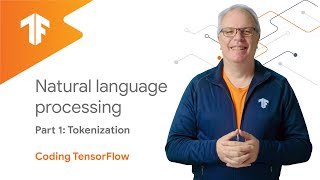 Natural Language Processing  Tokenization NLP Zero to Hero  Part 1 [upl. by Talanian]