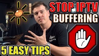 5 EASY TIPS TO STOP IPTV BUFFERING 🛑 [upl. by Eidna]