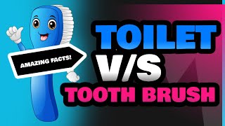 Toilet and Tooth Brush [upl. by Adlemy]