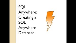 Creating a SQL Anywhere Database  Sybase Central [upl. by Akiria]