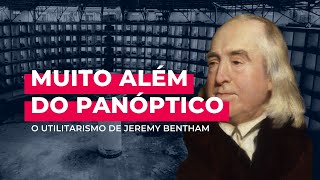 O utilitarismo de Jeremy Bentham [upl. by Sparks]