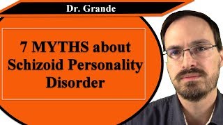 Seven Myths about Schizoid Personality Disorder [upl. by Inuat]