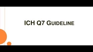 ICH Q7 Guideline GMP Guide for API Part1 [upl. by Mello56]