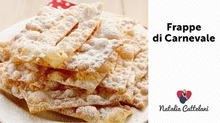 FRAPPE FRITTE DI CARNEVALE  Ricetta facile  Natalia Cattelani [upl. by Witty]