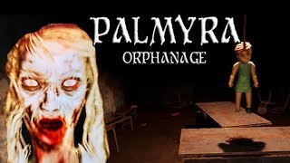 PALMYRA ORPHANAGE Gameplay Walkthrough PC [upl. by Yousuf]