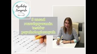 5 zasad rozwiązywania testów psychologicznych [upl. by Yelsel476]