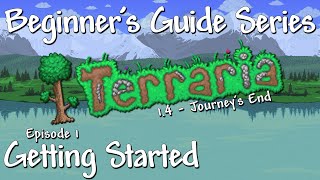 Getting Started Terraria 14 Beginners Guide Series [upl. by Ephram]