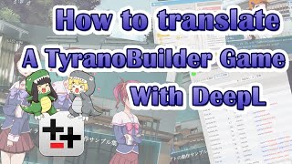 How To Translate TyranoBuilder game with DeepL [upl. by Ardeed]