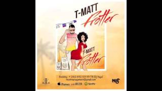 T Matt  Frotter  Audio Officiel [upl. by Nitram]