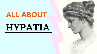 Hypatia  The First Woman Mathematician [upl. by Alesram]