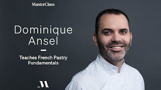 Dominique Ansel Teaches French Pastry Fundamentals  Official Trailer  MasterClass [upl. by Yann]