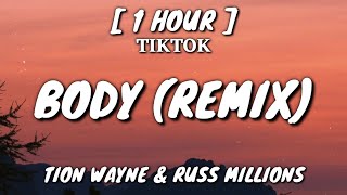 Tion Wayne amp Russ Millions  Body Remix Lyrics 1 Hour Loop TikTok Song [upl. by Lamak424]