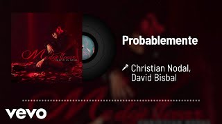 Christian Nodal  Probablemente Audio ft David Bisbal [upl. by Nwahsirhc]