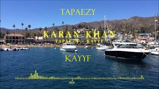 Karan Khan  Tapaezy Official  Kayyf [upl. by Dlorrej]