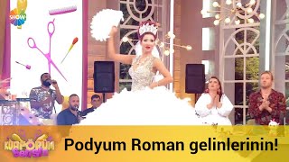 Podyum Roman gelinlerinin [upl. by Smoht]