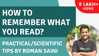 How To Remember What You Read PracticalScientific Tips  Roman Saini [upl. by Ardnasirk]