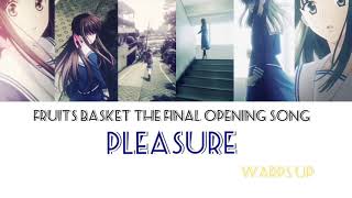 FULL Fruits Basket quotThe Finalquot Opening Song  quotPLEASUREquot  JAPROMENG [upl. by Belak]