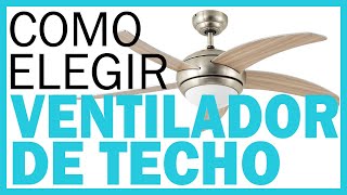 VENTILADORES de TECHO 👉 ¿Cómo Elegir un Ventilador de Techo con Luz 👍 [upl. by Anovad]