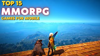 Top 15 Best MMORPGs for Android amp iOS 2024  Mobile MMORPG [upl. by Oakie642]