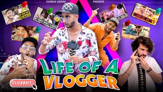 LIFE OF A VLOGGER ft GoberZone  GAURAV ARORA [upl. by Treborsemaj]