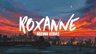 Arizona Zervas  Roxanne Clean Lyrics [upl. by Sayres]