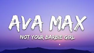 Ava Max  Not Your Barbie Girl Lyrics [upl. by Dorrej6]