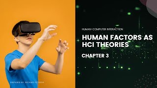 HumanComputer Interaction Chapter 3 Human Factors as HCI Theories [upl. by Storer]