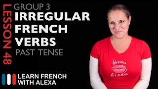 Group 3 Irregular French Verbs Passé Composé  Past Tense [upl. by Yanarp197]