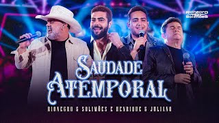 Rionegro amp Solimões part HenriqueeJuliano  Saudade Atemporal  DVD A História Continua [upl. by Soule235]