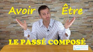 Learn French  Le Passé Composé ETRE or AVOIR in Compound Tenses IN FRENCH [upl. by Donegan159]