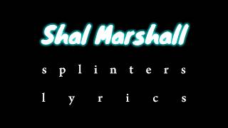 Splinters Shal Marshal Smj Intro [upl. by Burkley59]