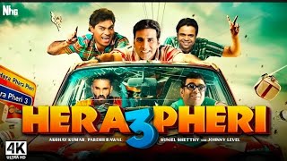 Hera Pheri 3 2024 Hindi Full Comedy Movie Akshay Kumar  Hindi Full Movie Akshay Kumar Comedy Movie [upl. by Repard]