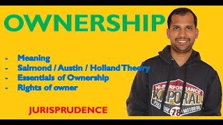 Ownership  Meaning Theories Elements and Rights  Jurisprudence [upl. by Eelan]