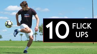 10 EASY Flick Up Skills EVERYONE Can Learn [upl. by Eberly]