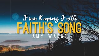 Faith’s Song From Keeping Faith  Amy Wadge Lyrics Video [upl. by Ly]