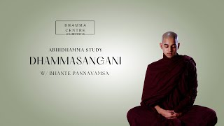 Kusalā Dhammā Dhammasangani Study [upl. by Notffilc]